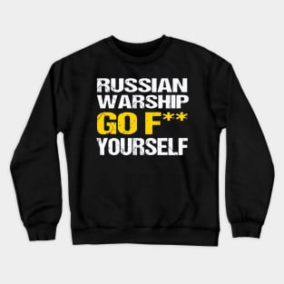 russian warship go f yourself and i stand1-01 Crewneck Sweatshirt